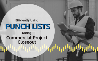 Using Punch Lists for Successful Commercial Project Closeout