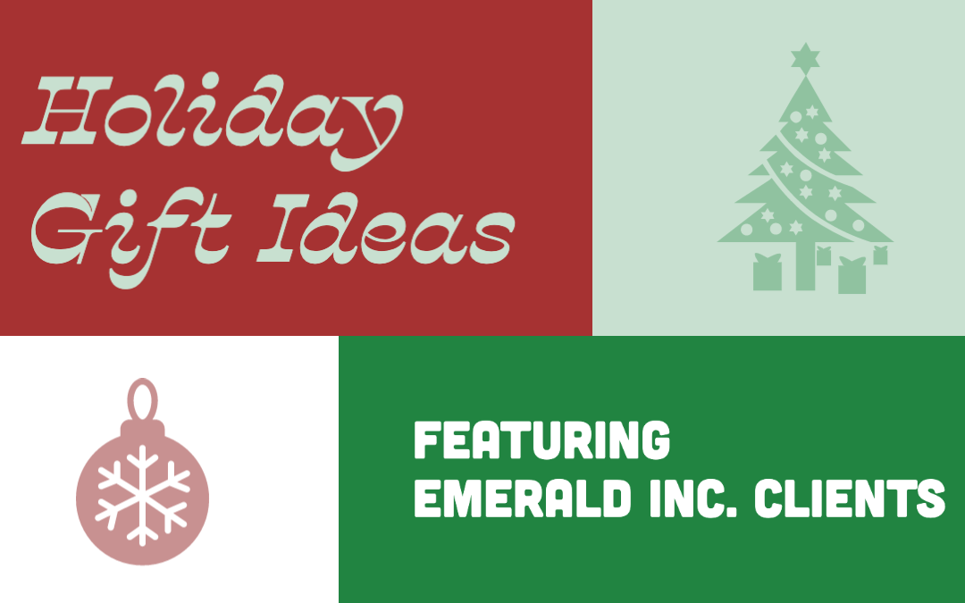 Holiday Gift Ideas Featuring Emerald Inc. Clients