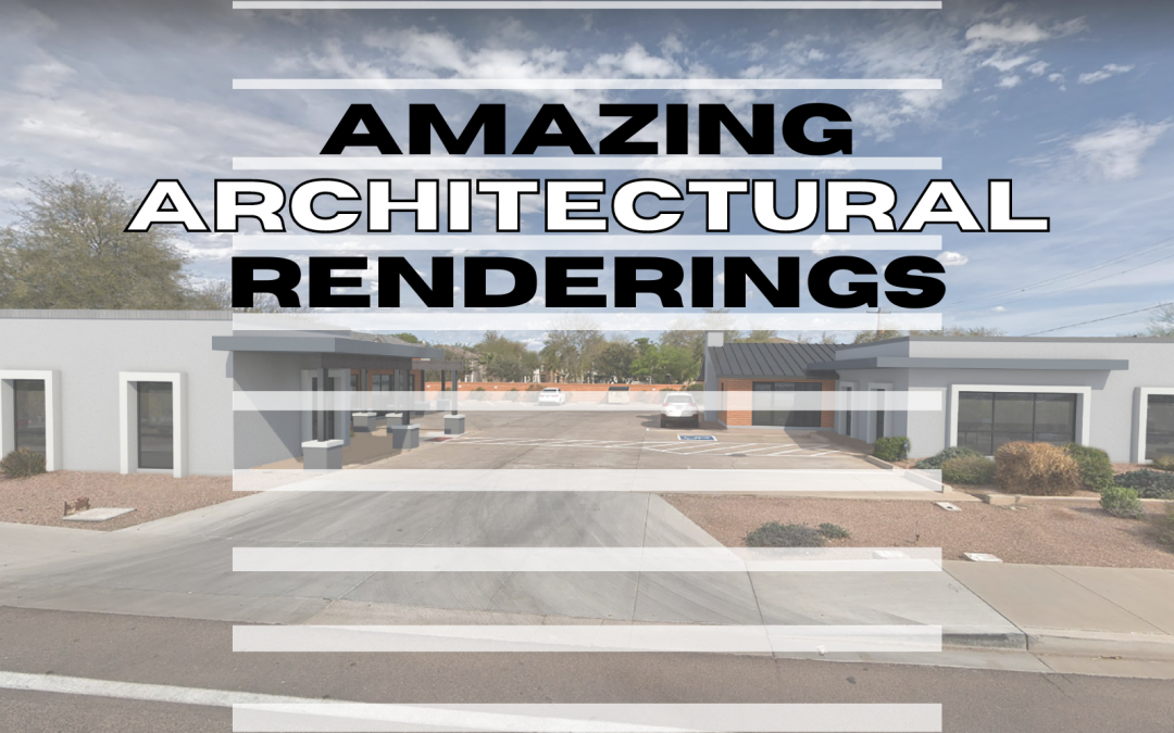 The Amazing Benefits of Architectural Renderings